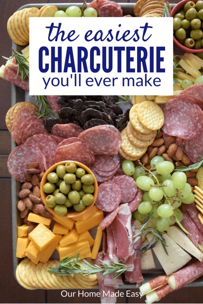 the easyest charcuterie you'll ever make by our home made easy