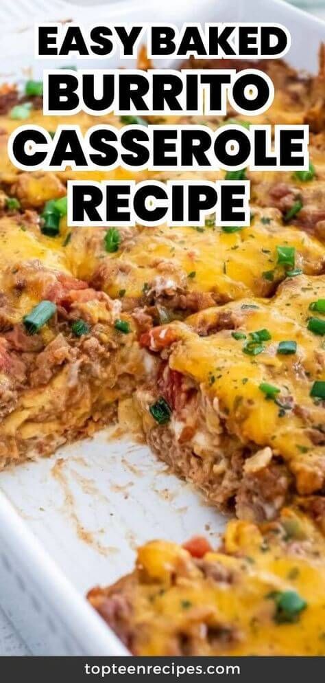 an easy baked burrito casserole recipe in a white baking dish with text overlay