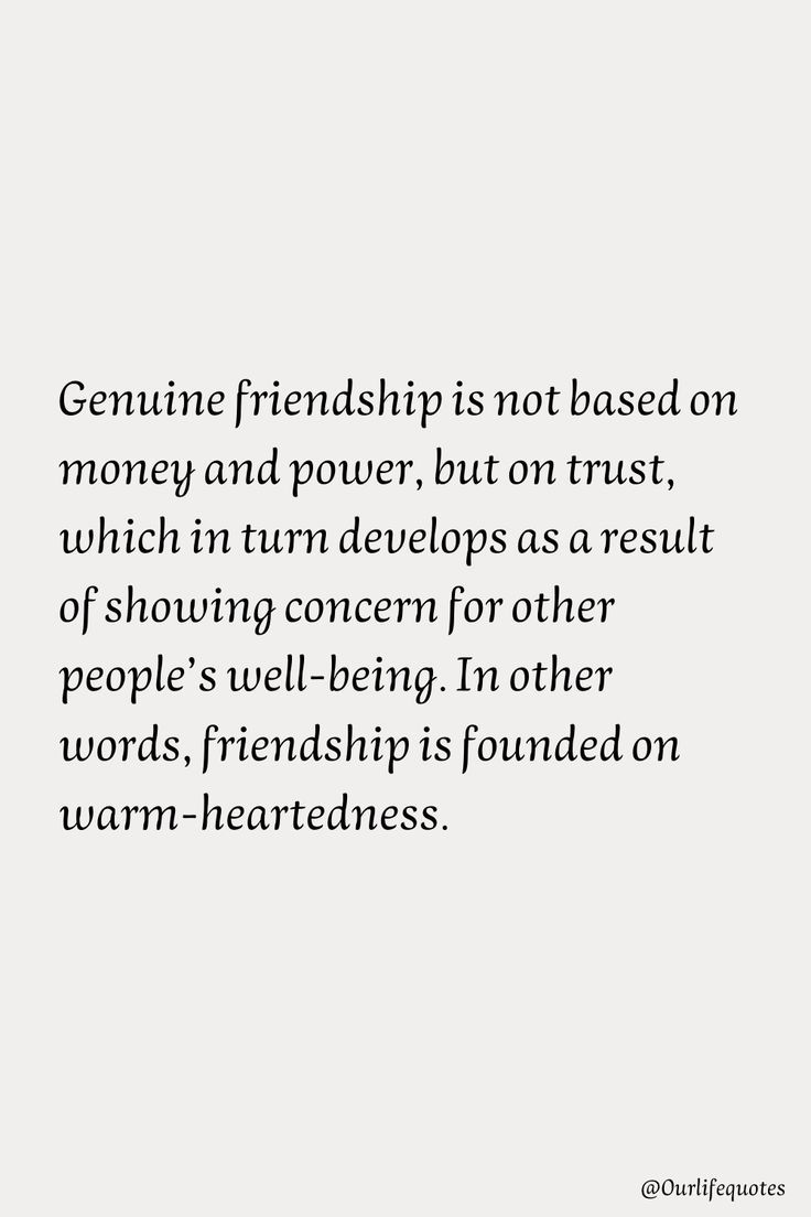 a quote that reads genuine friends is not based on money and power, but trust