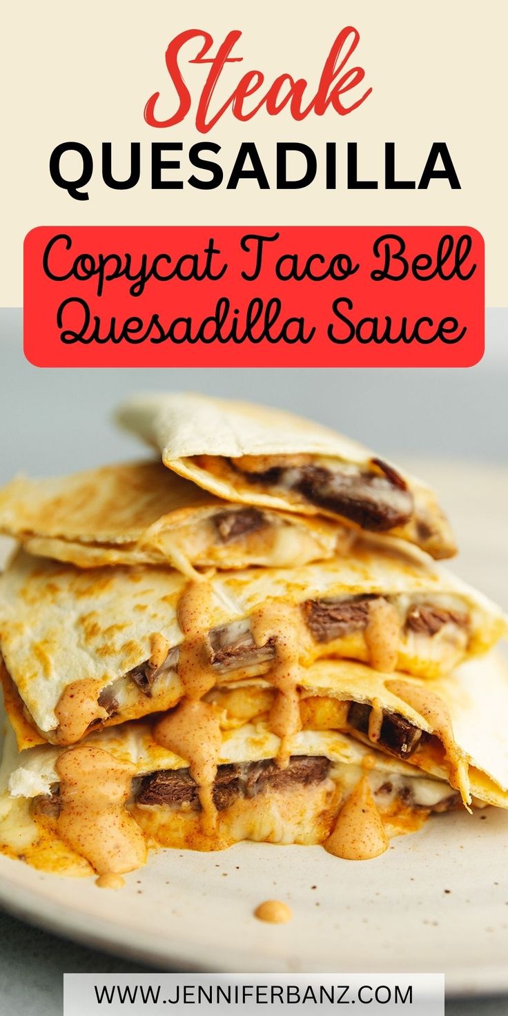 steak quesadilla on a white plate with text overlay