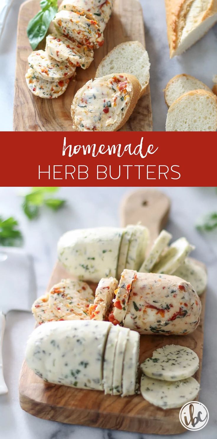 homemade herb butters with bread slices cut in half on a cutting board and the title above reads homemade herb butters