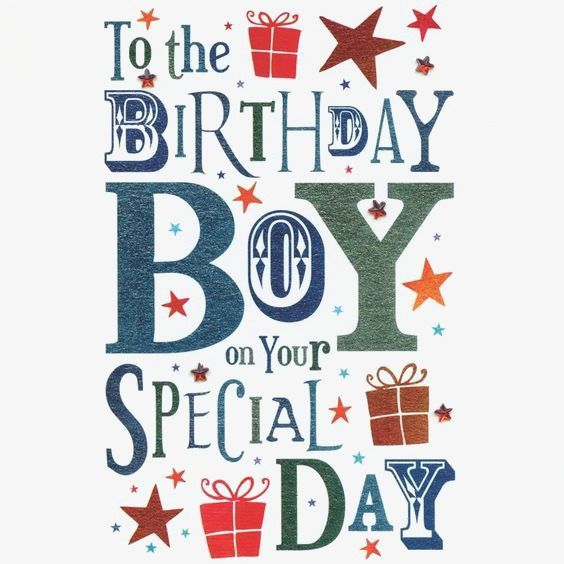 a birthday card with the words, to the birthday boy on your special day and presents