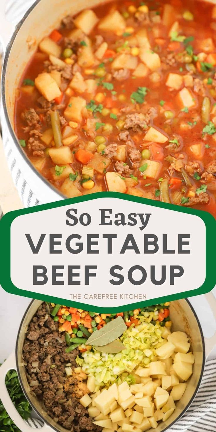 two bowls filled with vegetable beef soup and the title says so easy vegetable beef soup