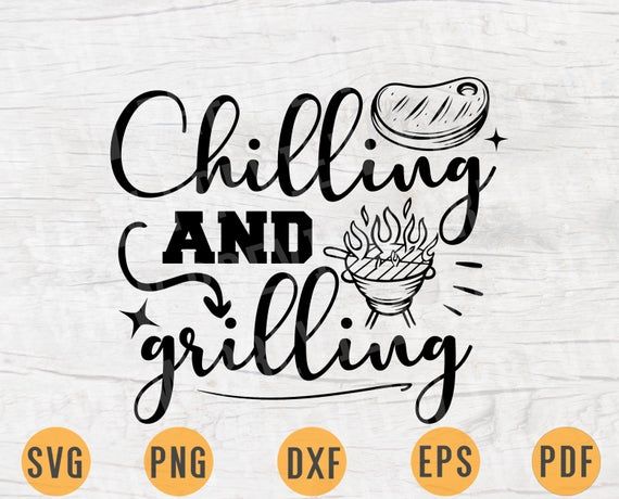 chilling and grilling svg file