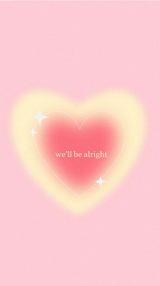 a pink heart with the words we'll be alright written in white on it