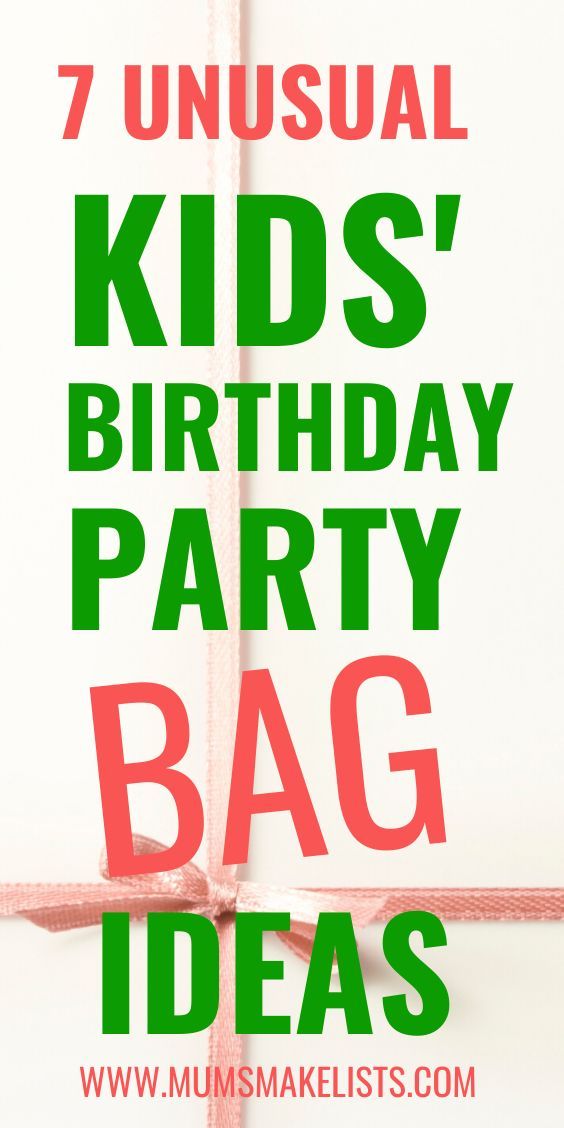 the words 7 unusual kids'birthday party bag ideas on top of a white background