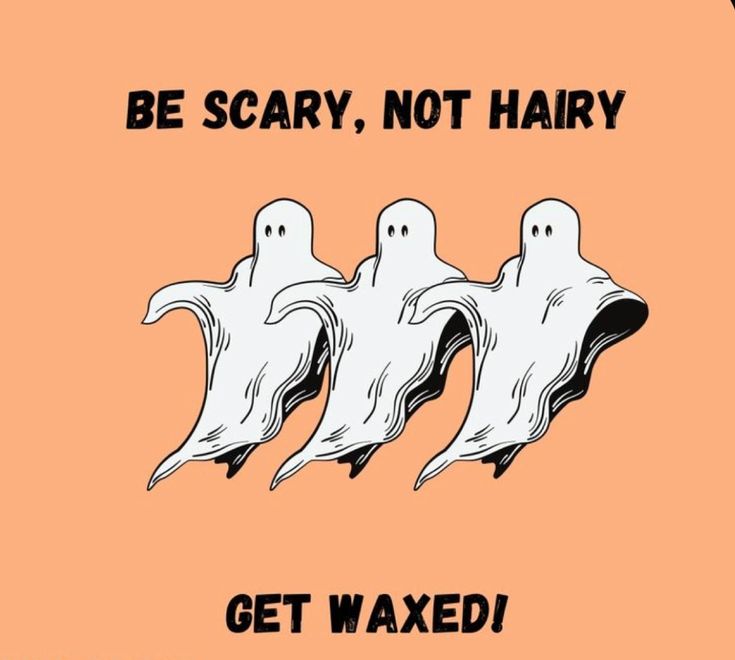 Esthetician Sanitation, Don’t Be Spooky Wax Your, October Esthetician Specials, Brazilian Wax Quotes Funny, Funny Waxing Sayings, Waxing Special Ideas, Fall Waxing Quotes, Halloween Waxing Posts, Esthetician Fall Specials