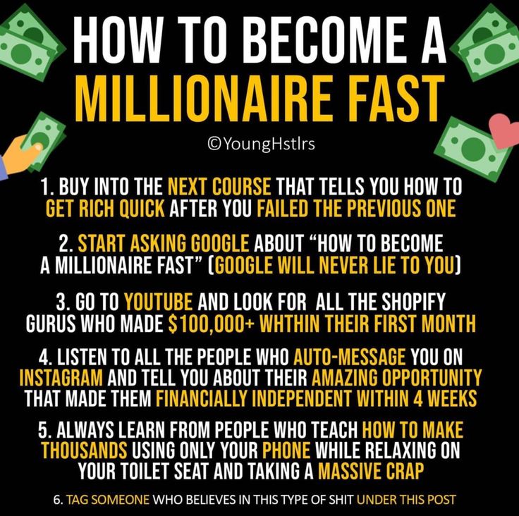 a poster with the words how to become a millionaire fast