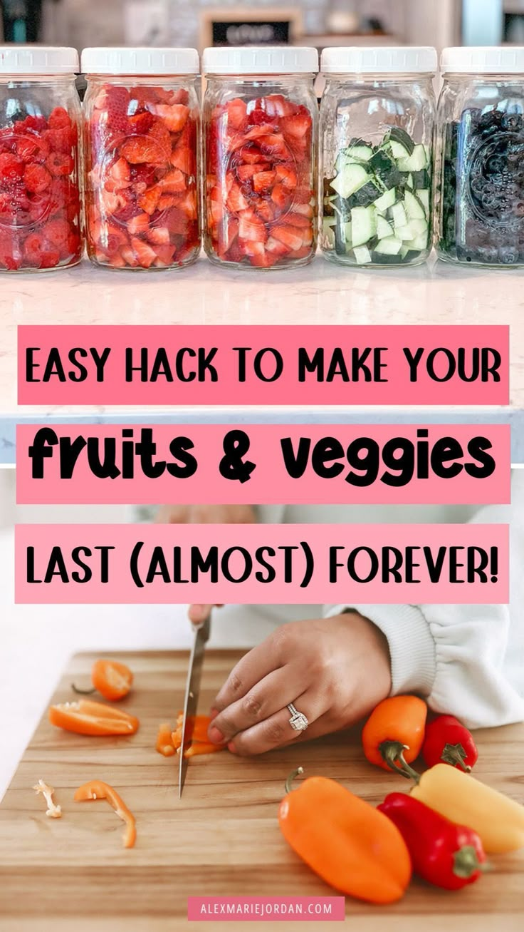 a woman cutting up vegetables with the words easy hack to make your fruits and veggies last almost forever