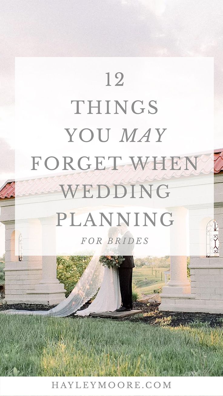 a bride and groom standing in front of a gazebo with the words 12 things you may forget when wedding planning for brides