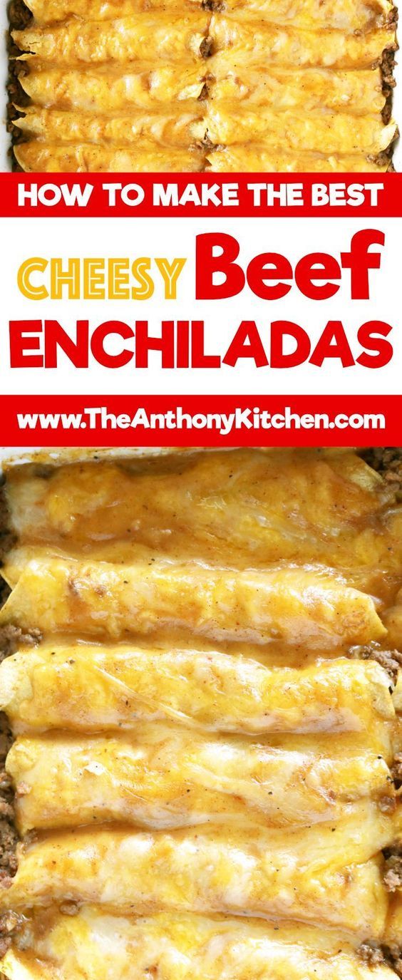 how to make the best cheesy beef enchiladas in an oven