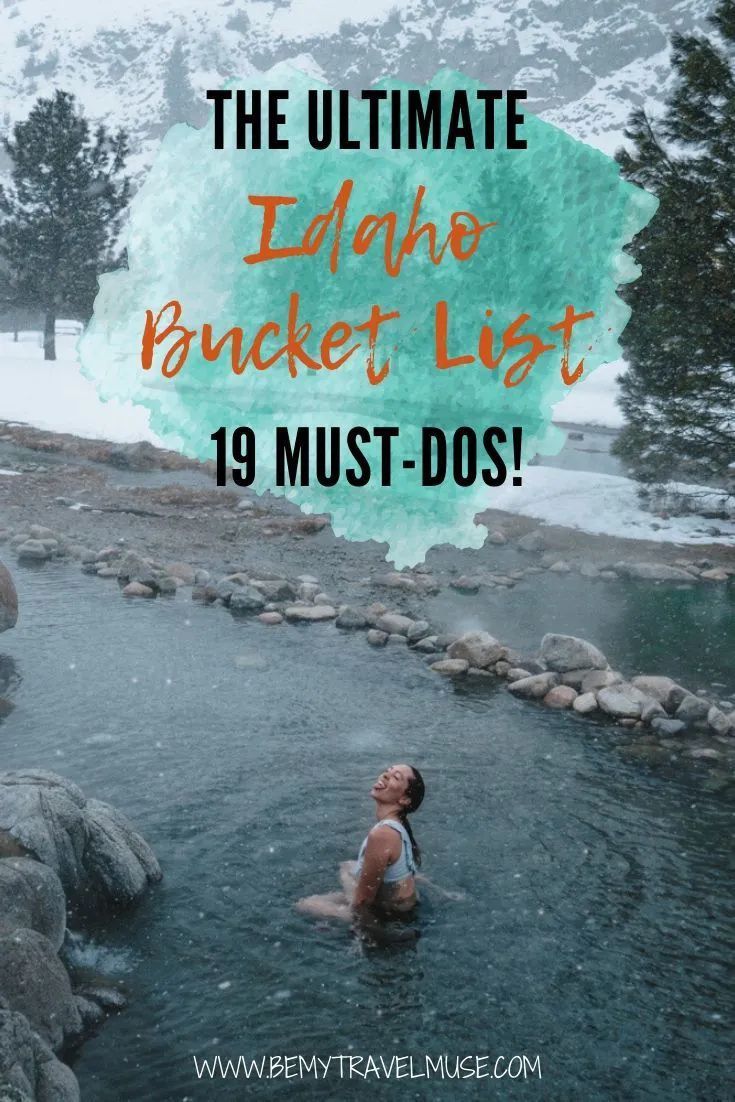 a woman standing in a river with text overlay that reads, the ultimate idaho bucket list 19 must - dos