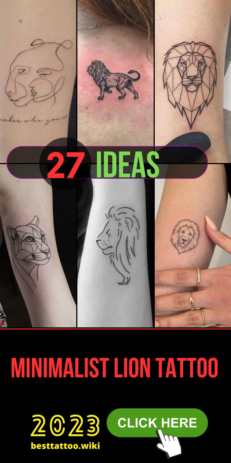 several different tattoos that are on the arm and wrist, with text reading 27 ideas minimalist lion tattoo click here