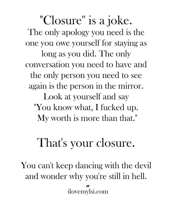 a poem written in black and white that reads closure is a joke the only apology you need