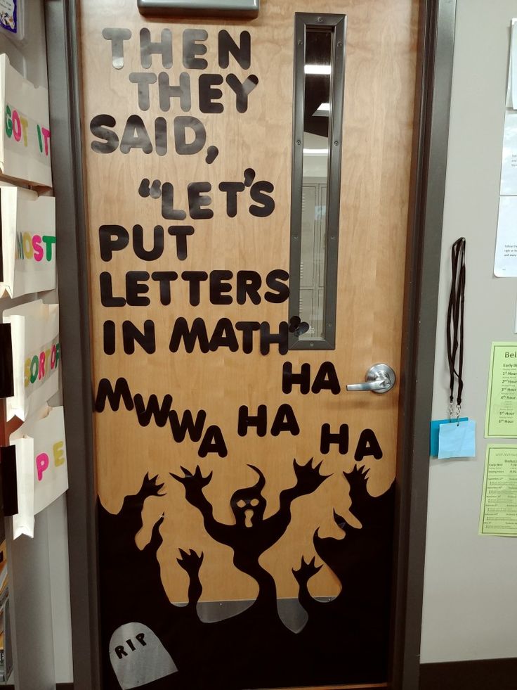 a door with writing on it that says then they said, let's put letters in math