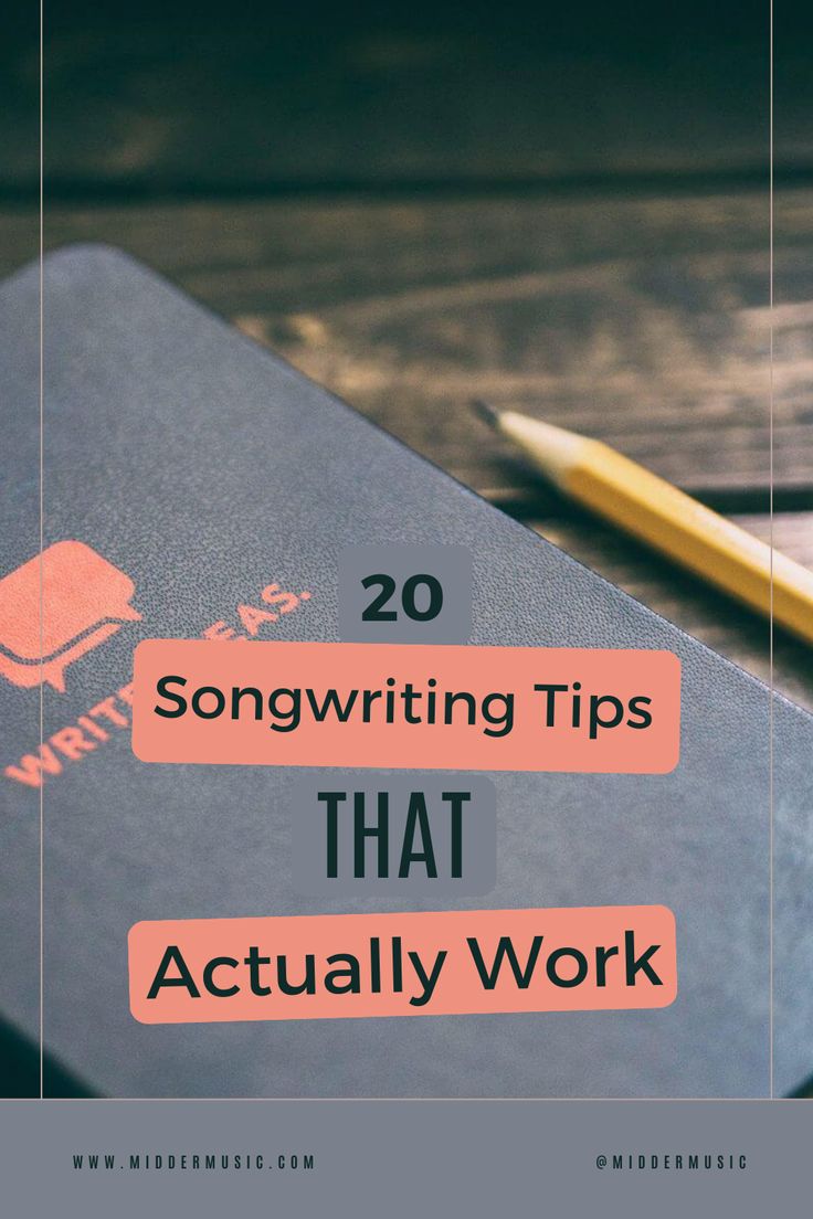 a notebook with the title 20 song writing tips that actually work