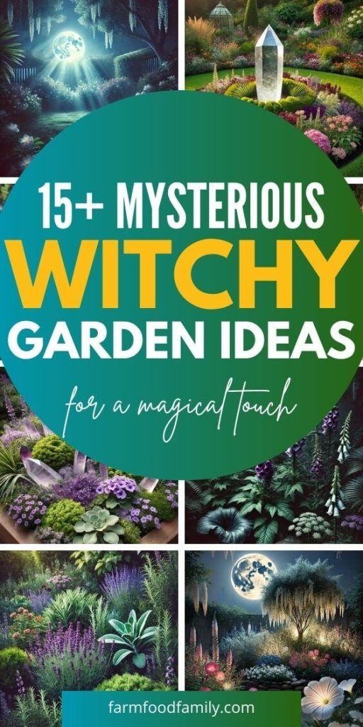 the cover of 15 + mysterious witchy garden ideas for a magicful touch book