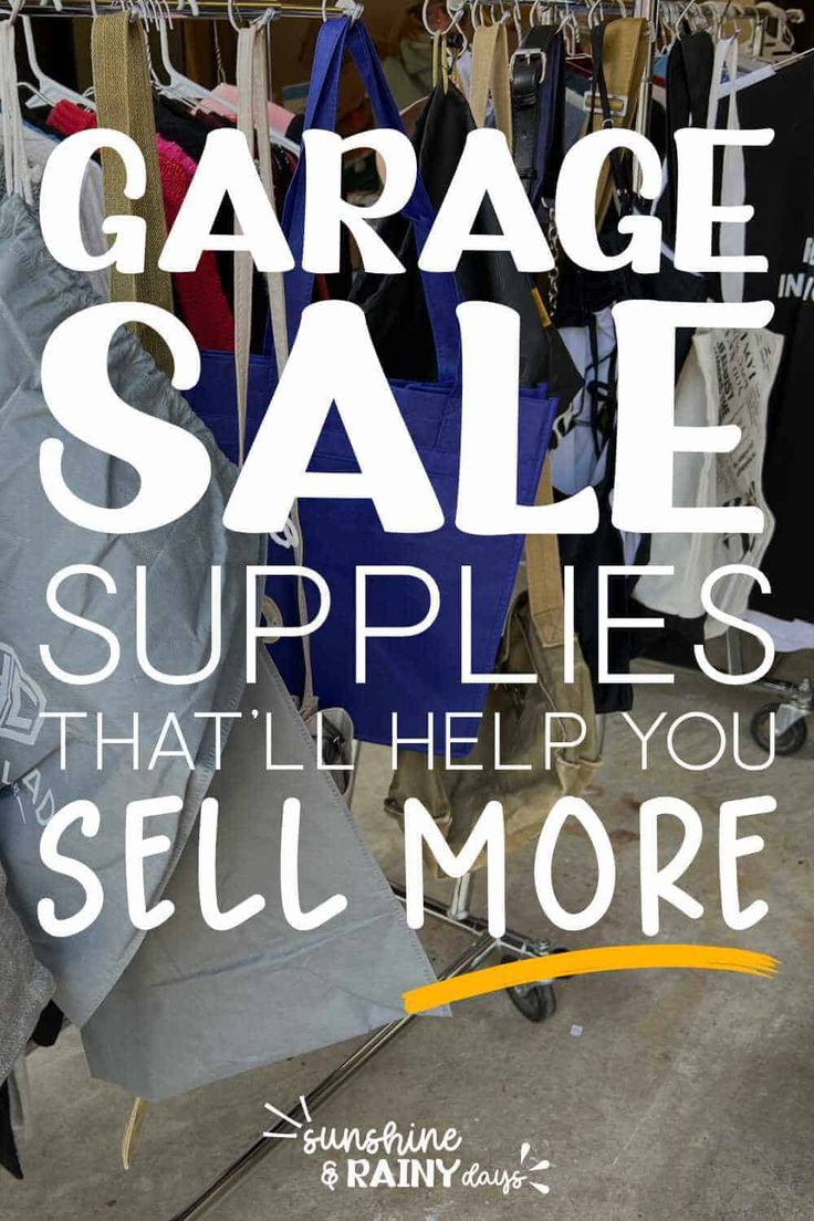 a garage sale with clothes on racks and the words garage sale supplies that help you sell more