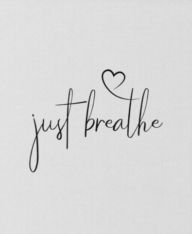 the word just breathe written in black ink on a white paper with a heart above it