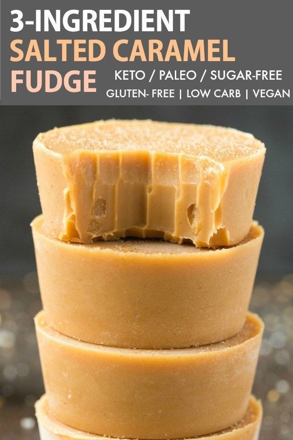 3 ingredient salted caramel fudge made with keto / paleo sugar free gluten - free low carb vegan