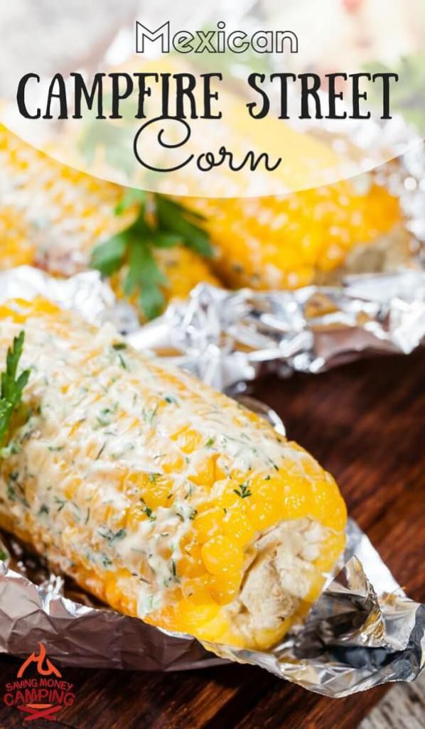 mexican campfire street corn on the cob is an easy and delicious side dish