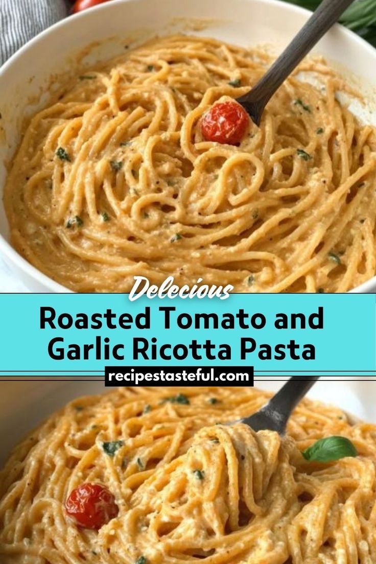 roasted tomato and garlic ricotta pasta in a white bowl