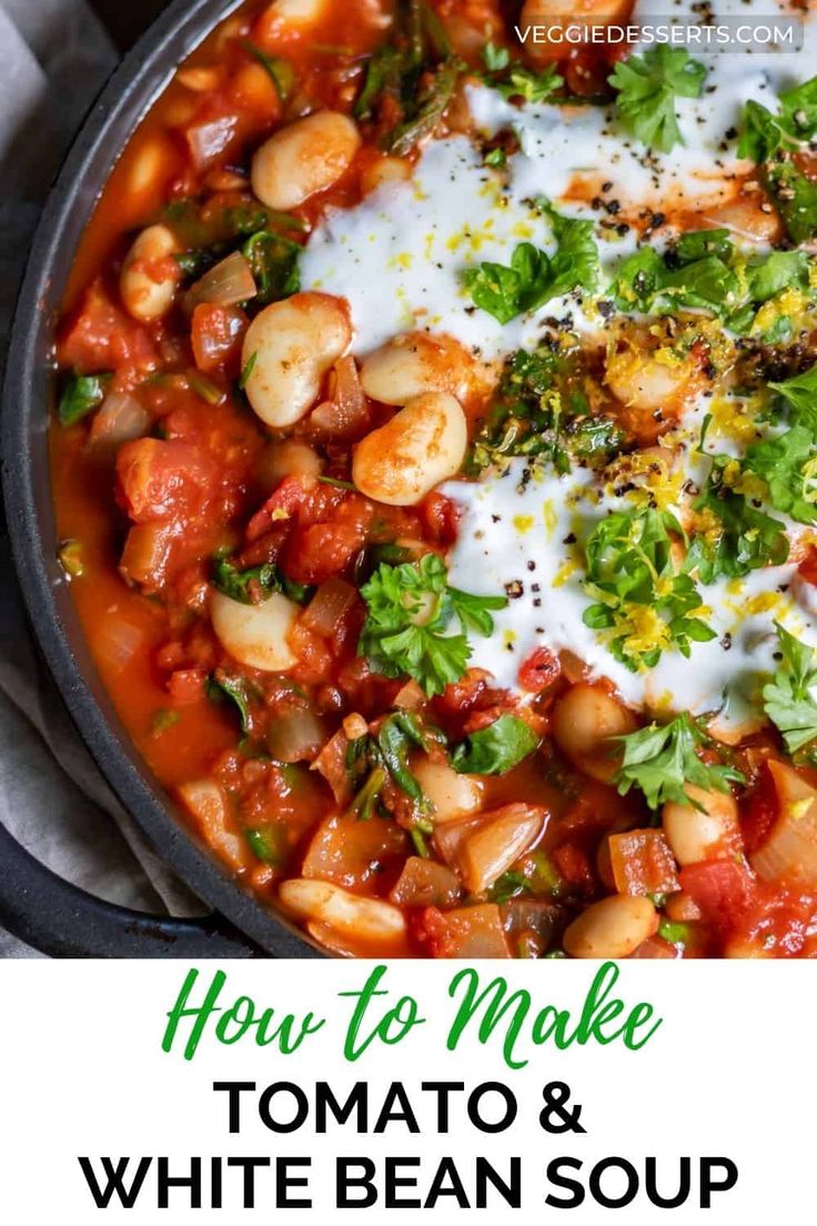 white bean soup in a skillet with the words how to make tomato and white bean soup