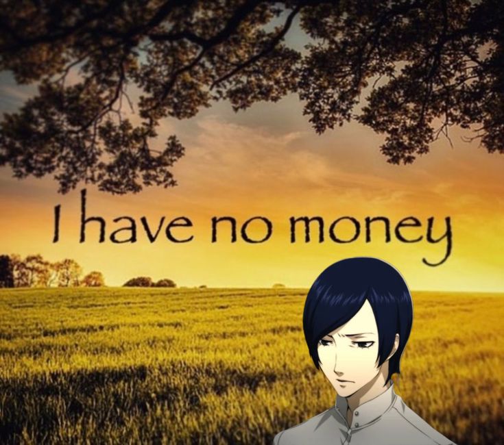 an anime poster with the words i have no money in front of a grassy field