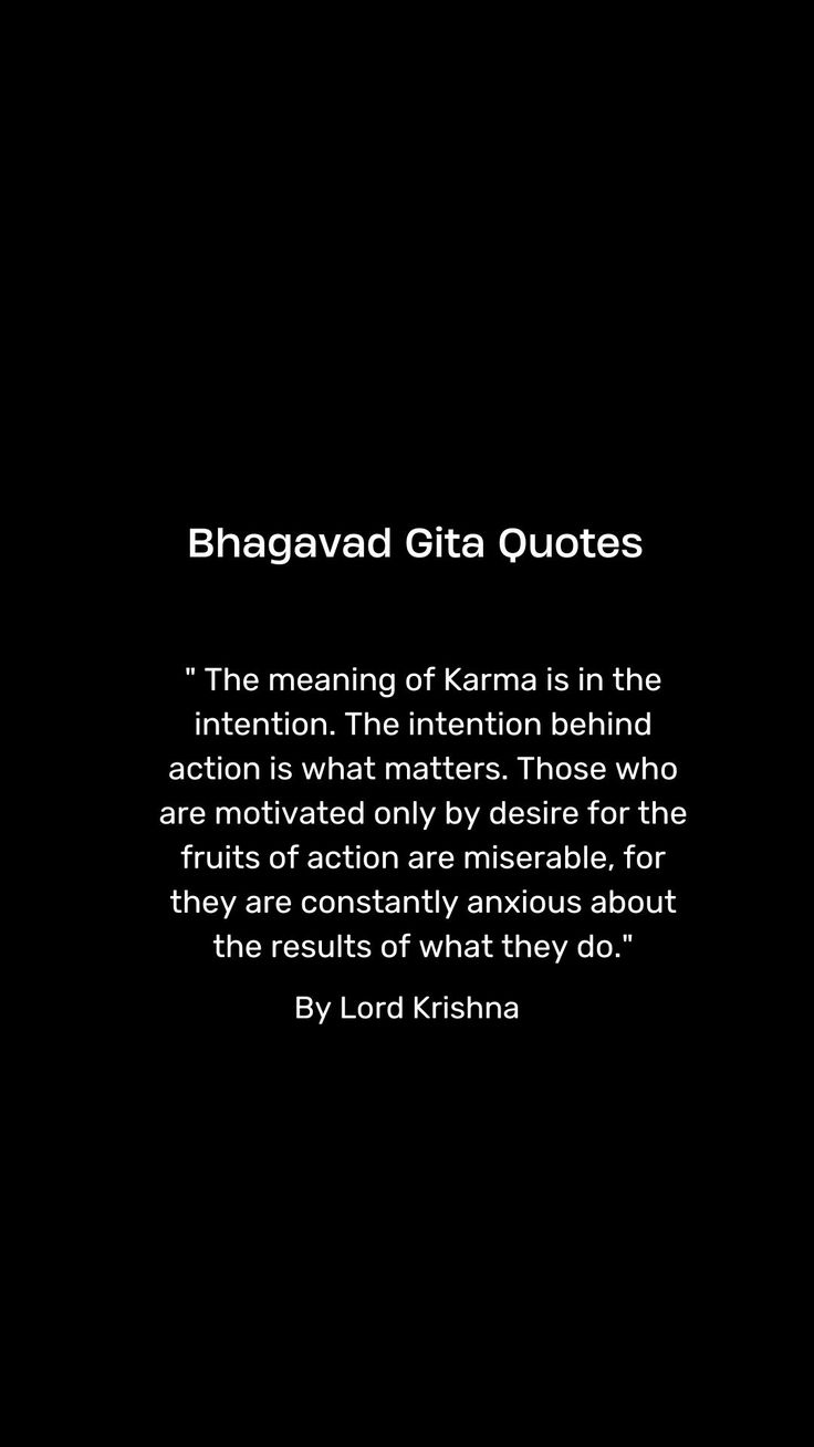 a black background with the words bhagavad gita quotes