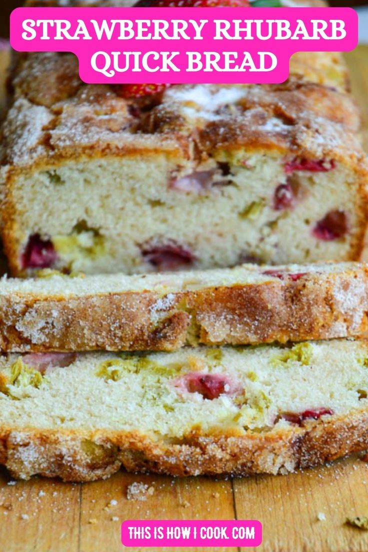 strawberry rhubarb quick bread on a cutting board