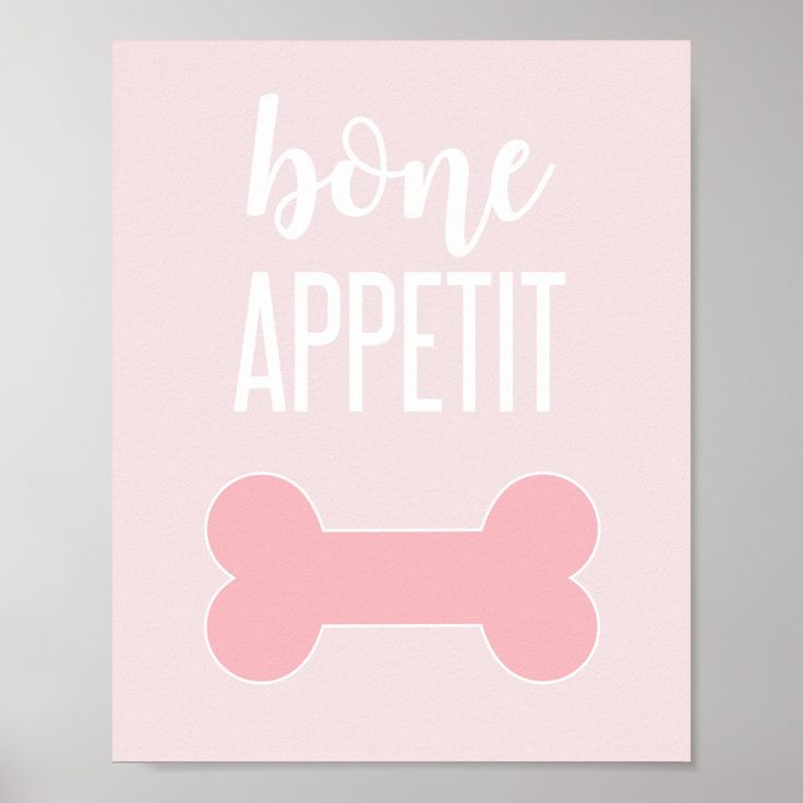 a pink poster that says bone appetit with a dog bone on it