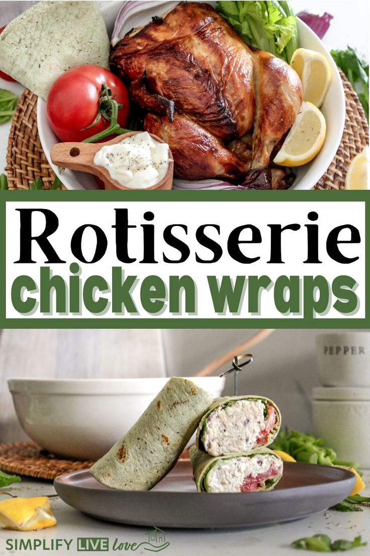 rotissee chicken wraps on a plate with tomatoes, lettuce and lemons