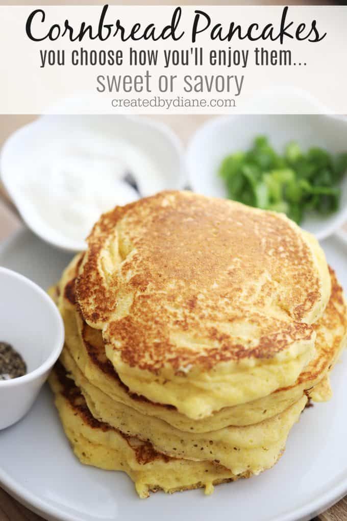 a stack of pancakes on a white plate with the words cornbread pancakes you choose how you'll enjoy them sweet or savory