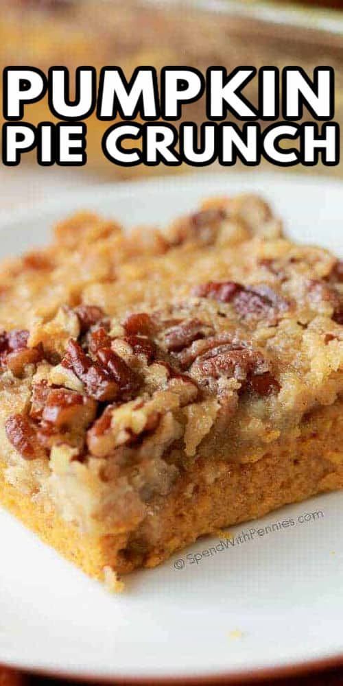 pumpkin pie crunch bars on a white plate with text overlay that reads pumpkin pie crunch bars