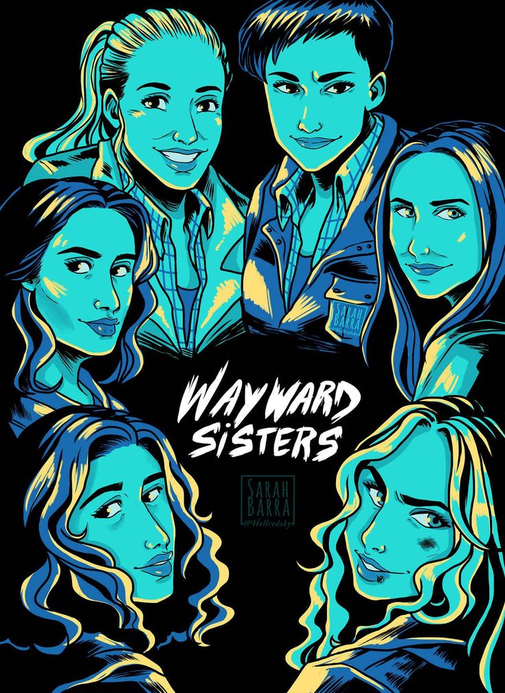 the poster for wayward sisters, which features four young women and one man with long hair