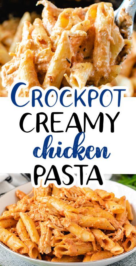 Collage showing two photos of creamy chicken pasta in a crockpot. Crockpot Chicken For Pasta, Creamy Crockpot Chicken And Pasta, Cheesy Chicken Pasta Crockpot, Crockpot Meals Chicken Pasta, Southwest Ranch Chicken Pasta Crockpot, Chicken Penne Crockpot Recipes, Chicken And Noodle Crockpot Recipes, Raos Marinara And Alfredo Chicken Crockpot, Creamy Chicken Pasta Crockpot Rao