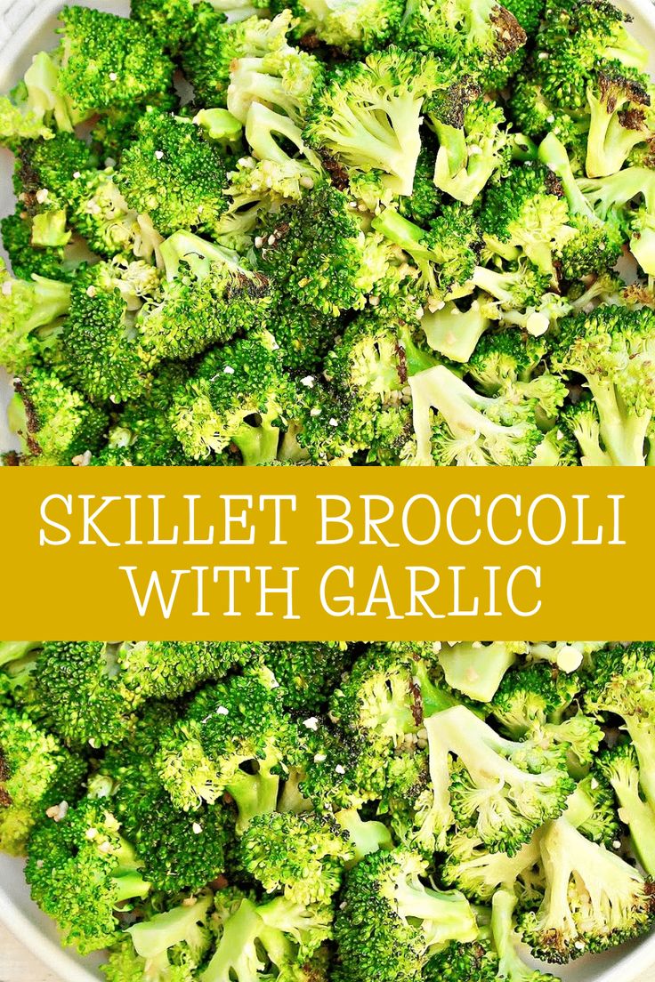 a bowl full of broccoli with the words skillet broccoli with garlic