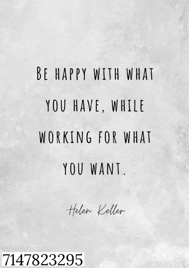 an old quote with the words be happy with what you have, while working for what you want