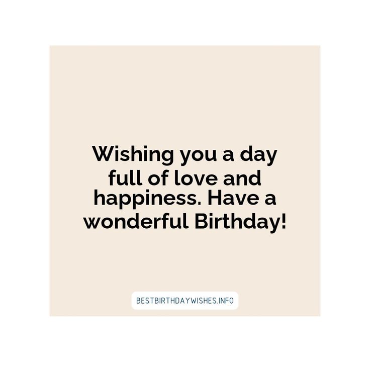 a card saying wishing you a day full of love and happiness have a wonderful birthday