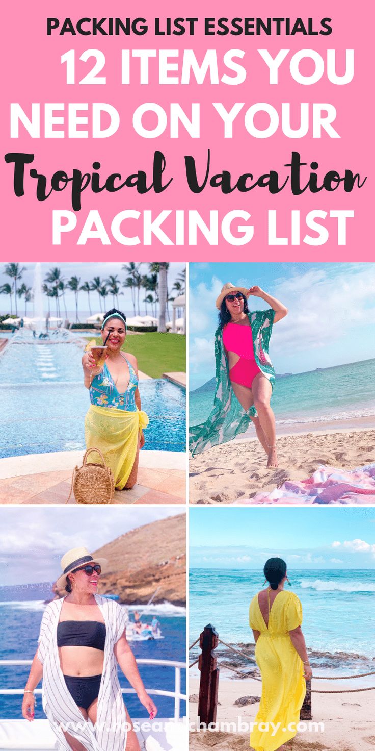 the ultimate packing list for your tropical vacation