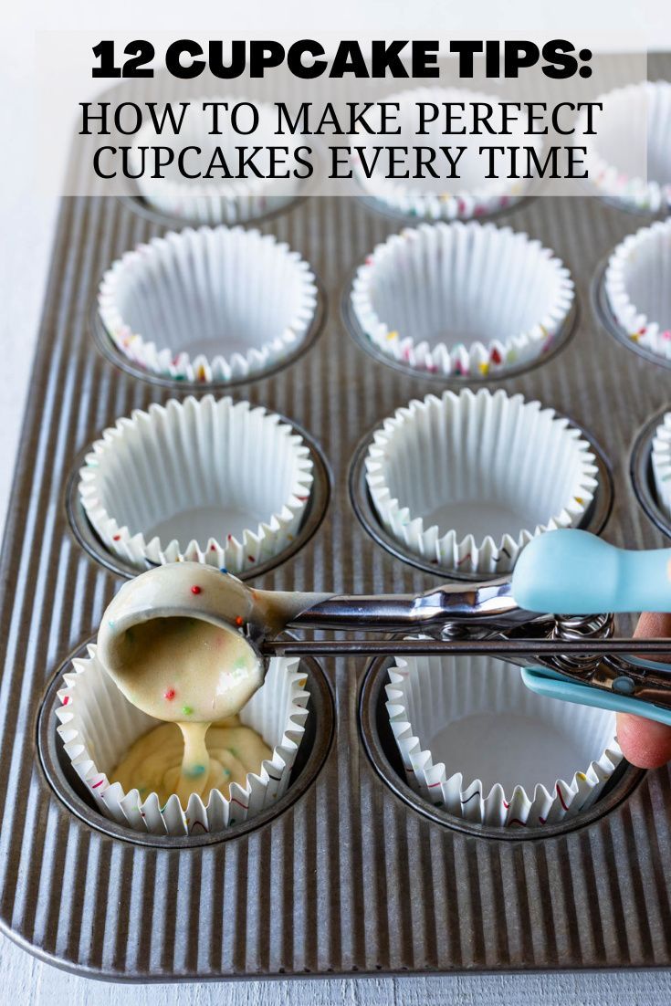 cupcakes being made in muffin tins with the words 12 cupcake tips how to make perfect cupcakes every time