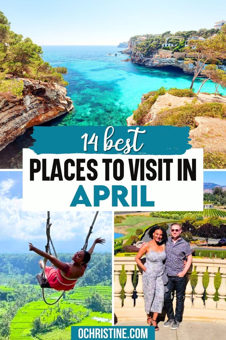 the best places to visit in april