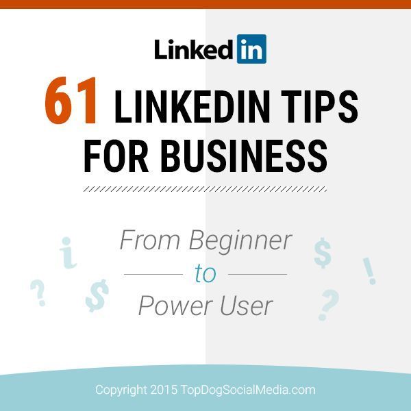 linkedin tips for business from beginner to power user