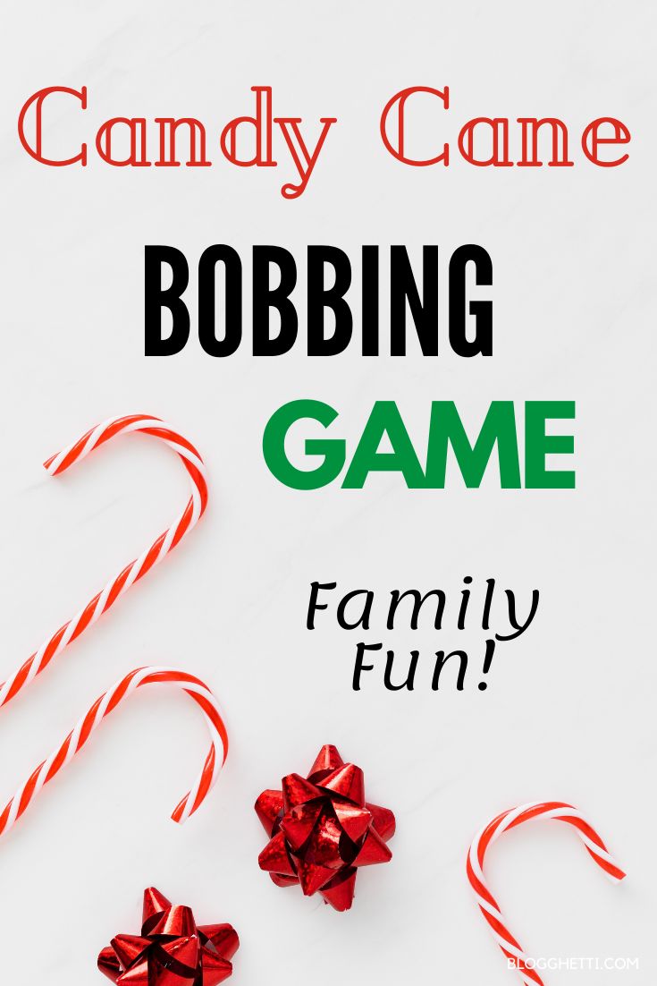 candy canes and candies with the words, candy cane bobbing game family fun