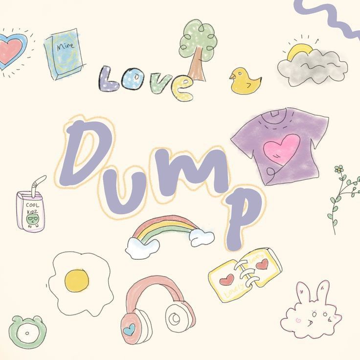 the words love, dump and other things are drawn in pastel colors on a white background