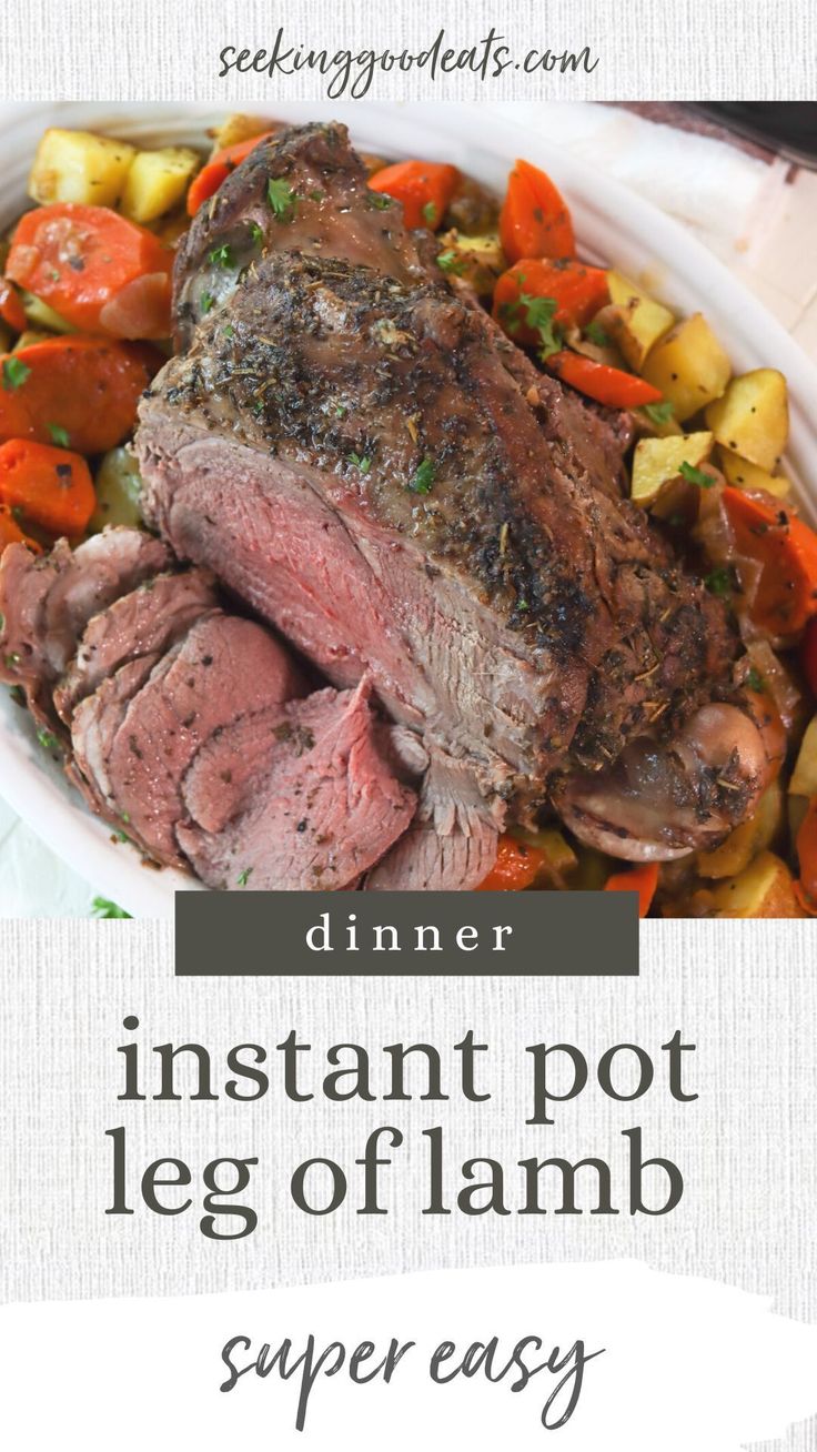 the instant pot leg of lamb is served in a white bowl with carrots and potatoes