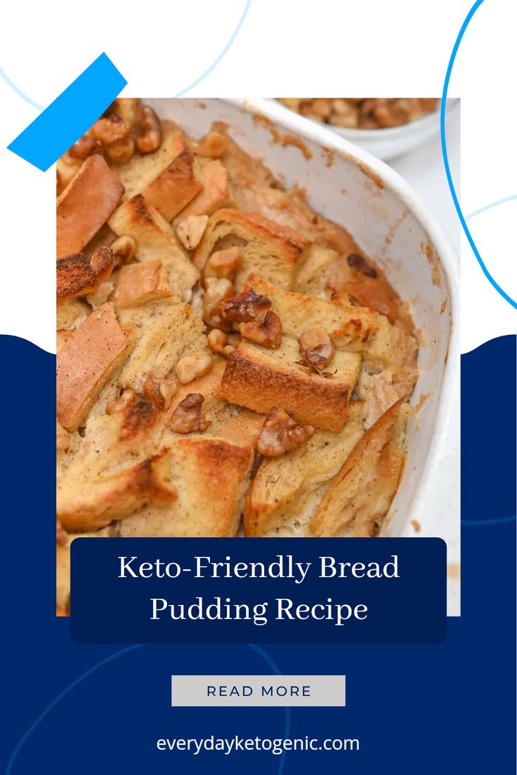 keto - friendly bread pudding recipe in a white dish with text overlaying