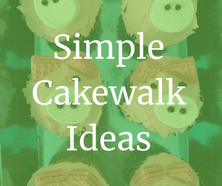 the words simple cakewalk ideas are in front of some cupcakes with buttons on them