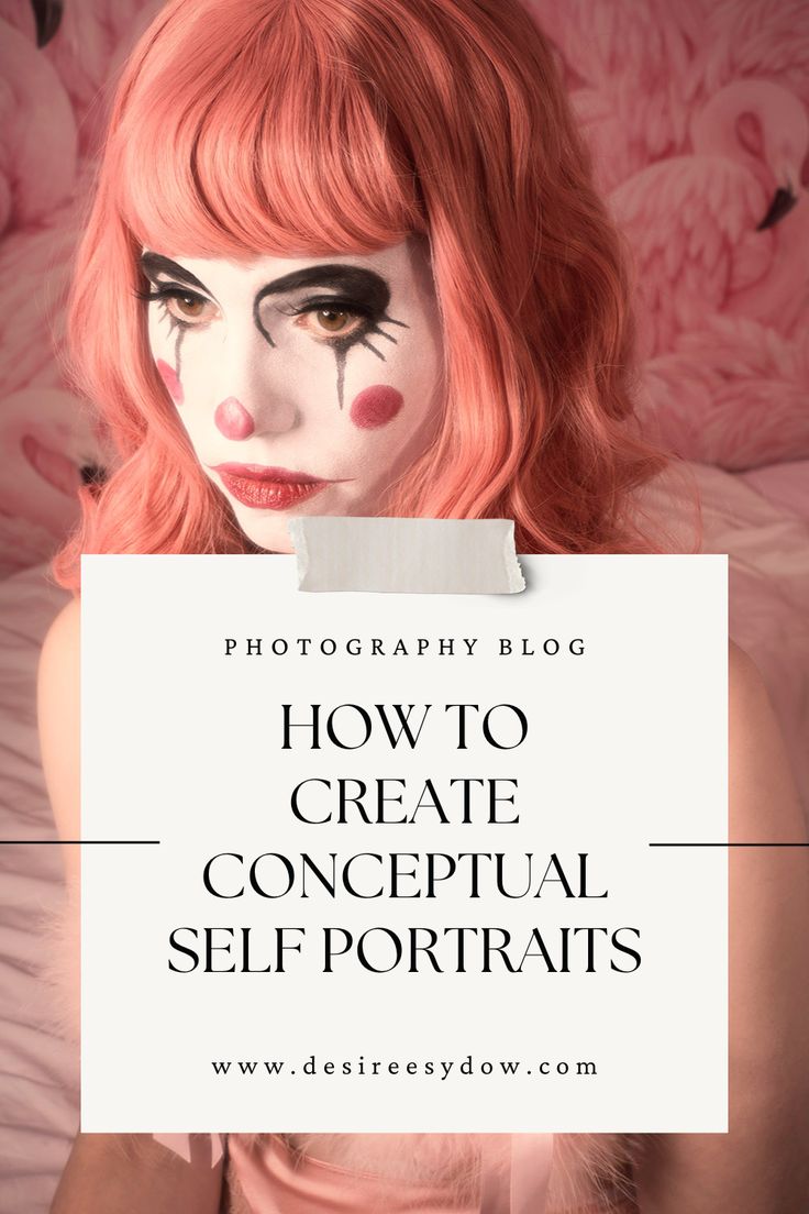 a woman with pink hair and makeup is holding a sign that says how to create conceptual self portraits