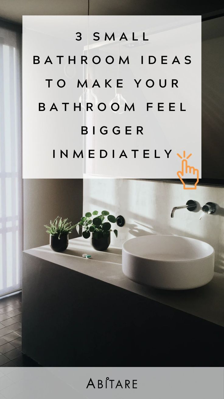 a bathroom sink with the words, 35 small bathroom ideas to make your bathroom feel bigger immediately